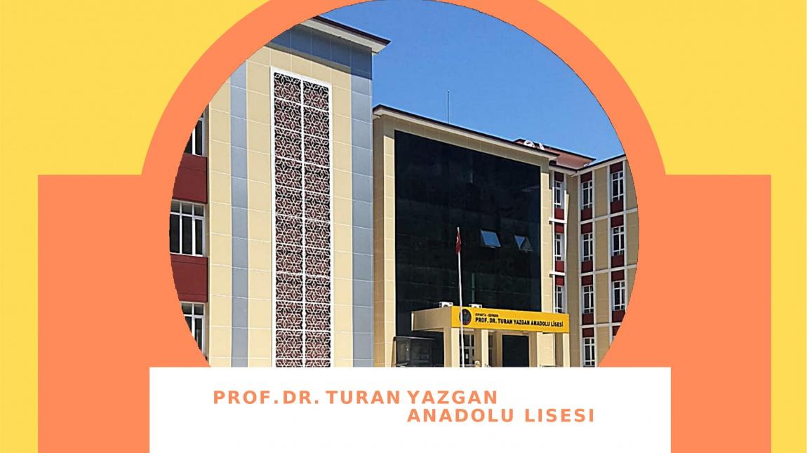 Prof. Dr. Turan Yazgan Anadolu Lisesi Fotoğrafı